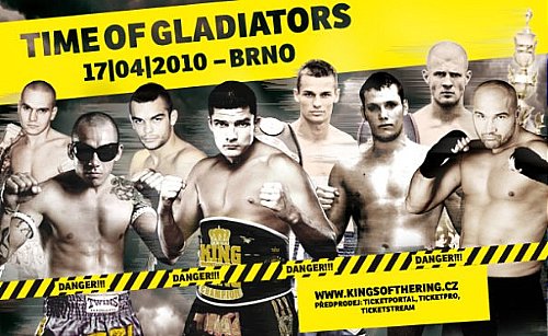 Kings of the ring - Time of Gladiator, 17. dubna 2010, Brno