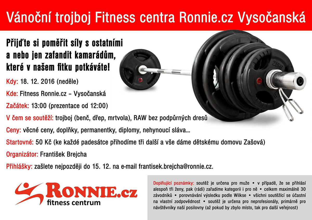 V�no�n� trojboj Fitness centra Ronnie.cz Vyso�ansk�